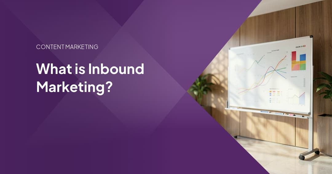 What is Inbound Marketing?